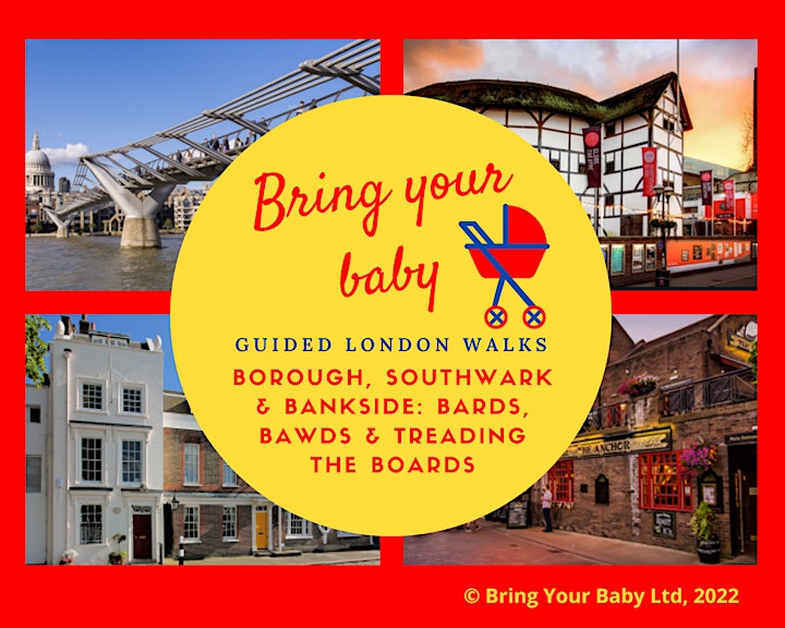 BRING YOUR BABY GUIDED WALK: "Borough: Bards, Bawds & Treading the Boards" image