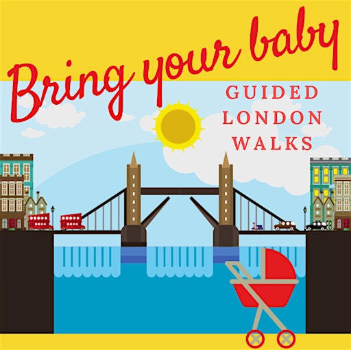 Collection image for BRING YOUR BABY GUIDED LONDON WALKS
