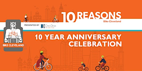 Bike Cleveland's 10 Year Anniversary Celebration tickets