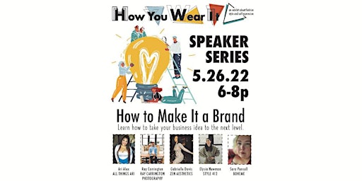 Speaker Series: How To Make It a Brand