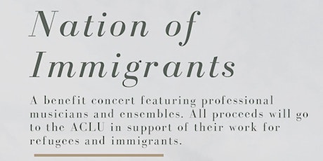 Nation of Immigrants: Benefit Concert primary image