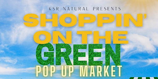 Shoppin on the Green, Pop Up Market