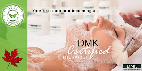 DMK Skincare™ Canada, Fundamentals Intro to Skin Revision- WEBINAR tickets