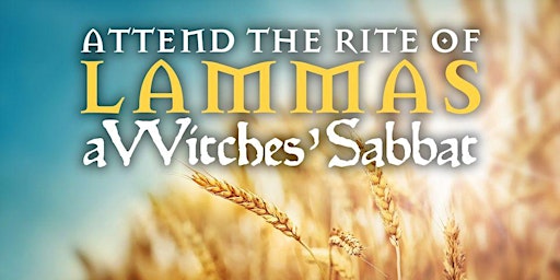 The Rite of Lammas: A Witches' Sabbat