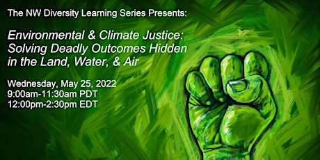 Environmental & Climate Justice: Solving Deadly Outcomes Hidden in the... tickets