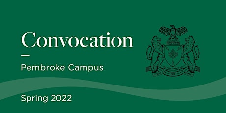 Pembroke Campus Convocation Ceremony 2022 tickets