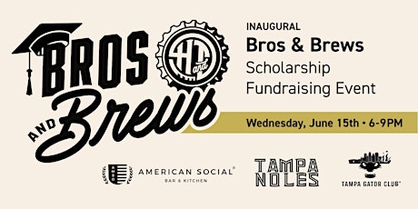 Inaugural Bros and Brews Scholarship Fundraiser tickets