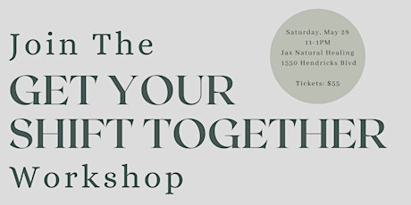 Get Your Shift Together Workshop tickets