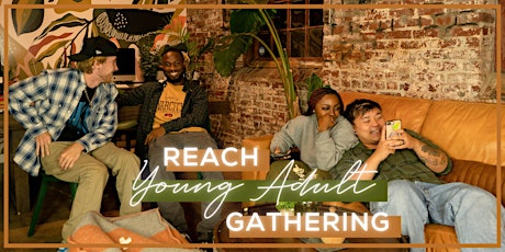 May Reach Young Adult Gathering tickets