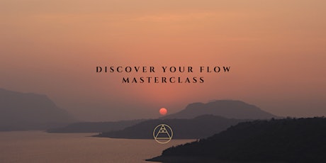 Discover Your Flow - Masterclass primary image