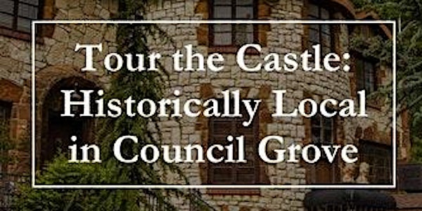 Castle Falls/Council Grove Historically Local Tour Sat, June 18, 2022