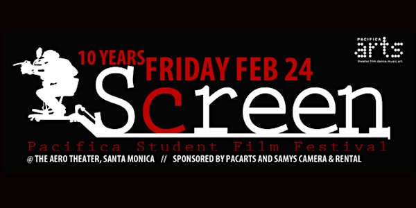 The 10th Annual SCREEN Student Film Festival