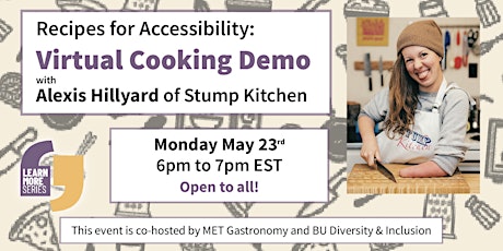 Recipes for Accessibility: Virtual Cooking Demo by Alexis of Stump Kitchen tickets