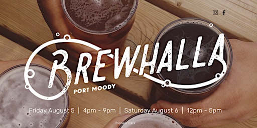 Brewhalla Beer & Music Festival - Port Moody