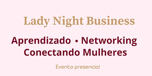 Lady Night Business