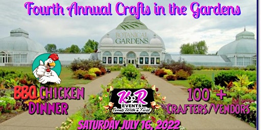 Fourth Annual Crafts in the Gardens