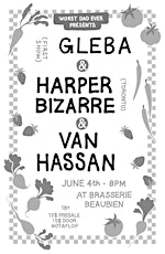 Imagem principal de Gleba ○ Harper Bizarre ○ Van Hassan @ Brasserie Beaubien