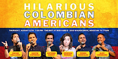 The Riot presents "Hilarious Colombian Americans"