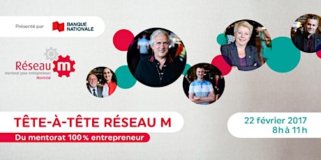 Tête-à-tête Réseau M - Du mentorat 100 % entrepreneur dans l'ouest de Montréal - 22 février 2017 primary image