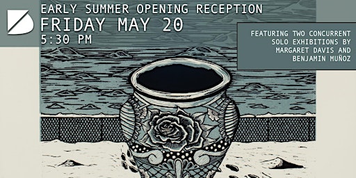 Early Summer Opening Reception
