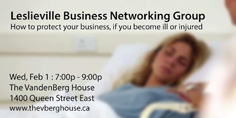 Leslieville Networking Monthly Meeting: How to Protect Your Business primary image