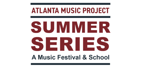 AMP Summer Series - Session II Choir & Orchestra Concert