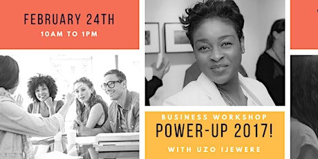 Power-Up: A Workshop for Entrepreneurs Ready to Achieve Results & Profit! primary image