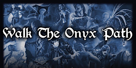 LIVE - Seminar - Walk The Onyx Path tickets