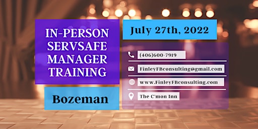 ServSafe Manager Training - Bozeman, Montana - July 27th, 2022.