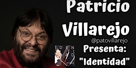 Patricio Villarejo presenta: Identidad