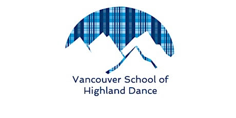 Vancouver School of Highland Dance Year End Show. tickets