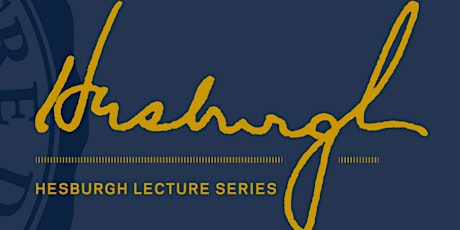 2022 Hesburgh Lecture - Neuroscience and (Your) Behavior tickets