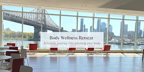 NYC Body Wellness Retreat tickets