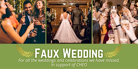 Faux Wedding - To celebrate the weddings and parties we have missed tickets