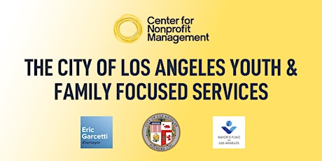 The City of Los Angeles Youth and Family Focused Services tickets
