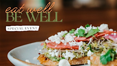 Eat Well Be Well tickets
