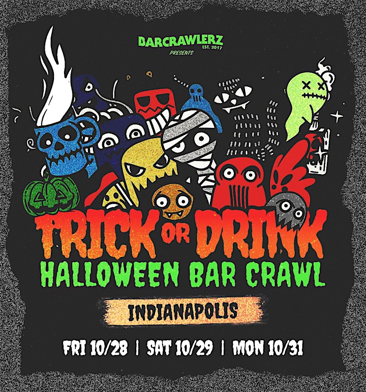 Trick or Drink: Indianapolis Halloween Bar Crawl (3 Days) image
