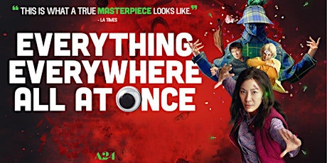 Everything Everywhere All At Once Film Screening tickets