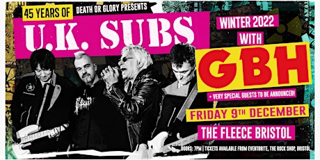 UK Subs / GBH and Very Special Guests tba at The Fleece Bristol