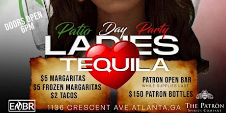 Ladies Love Tequila Day Party FREE ENTRY 6pm-11pm WITH RSVP
