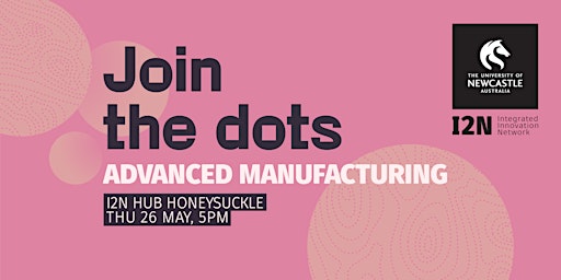 Join the Dots - Advanced Manufacturing