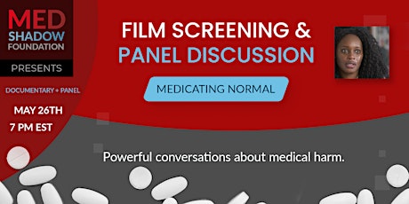 Medicating Normal Film Screening & Medical Panel Discussion billets