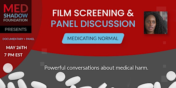 Medicating Normal Film Screening & Medical Panel Discussion