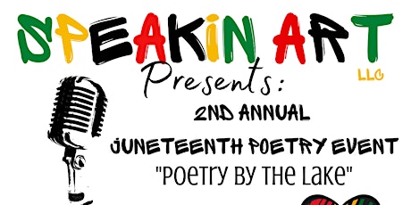 2nd Annual Juneteenth Poetry Event: "Poetry by the lake" tickets