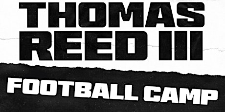 2022 Thomas Reed III Football Camp - Youth (Colorado) tickets