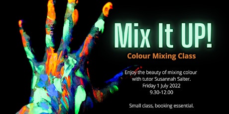 Mix It UP! Colour Mixing for All tickets