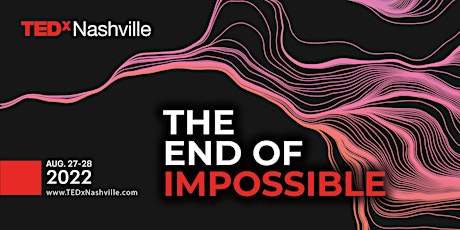 TEDxNashville: The End of Impossible tickets