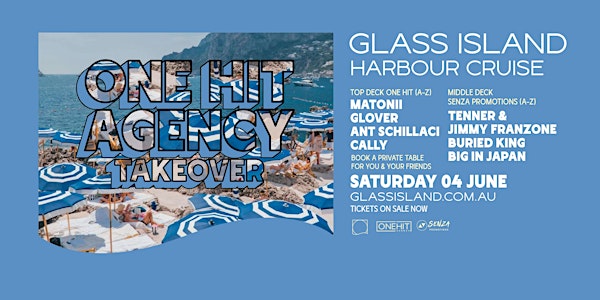 Glass Island - One Hit Agency Takeover - Saturday 4th June