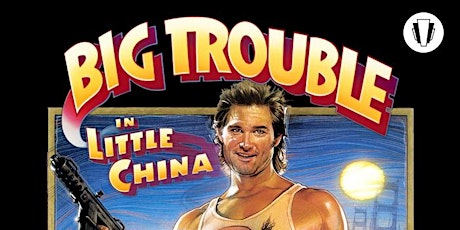 Big Trouble In Little China @TheRitzCinema Thursday April 13th 2017 primary image