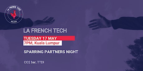 La French Tech Malaysia Sparring Partner Night tickets